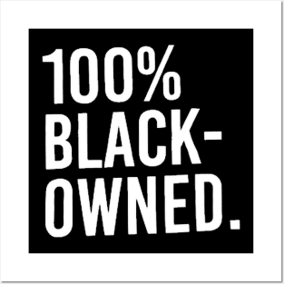 100% Black owned Posters and Art